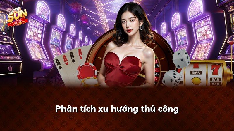 Phân tích xu hướng thủ công